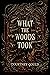 What the Woods Took