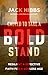 Called to Take a Bold Stand...