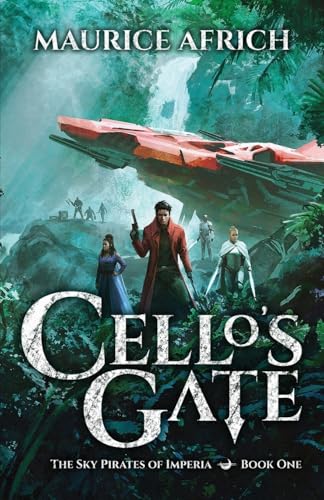 Cello's Gate (The Sky Pirates of Imperia, #1)