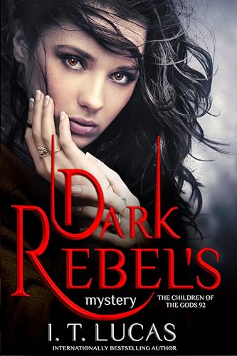 Dark Rebel's Mystery (The Children Of The Gods Paranormal Romance Book 92)