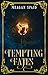 Tempting Fates (Twisted Fates Book 3)