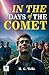 In The Days of The Comet