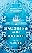 A Haunting in the Arctic
