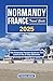 NORMANDY FRANCE TRAVEL GUID...