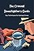 The Criminal Investigator’s...