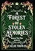 A Forest of Stolen Memories (Backward Fairy Tales)
