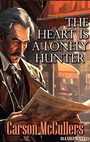 The Heart Is a Lonely Hunter. Illustrated