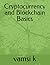 Cryptocurrency and Blockchain Basics