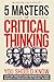 5 Masters Of Critical Think...