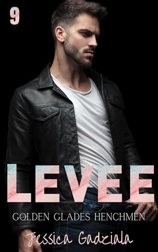 Levee (Golden Glades Henchmen MC Book 9)