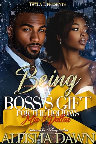 Being A Boss's Gift For The Holidays : Mia & Dallas (Kindle Edition)