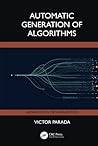 Automatic Generation Of Algorithms by Victor Parada
