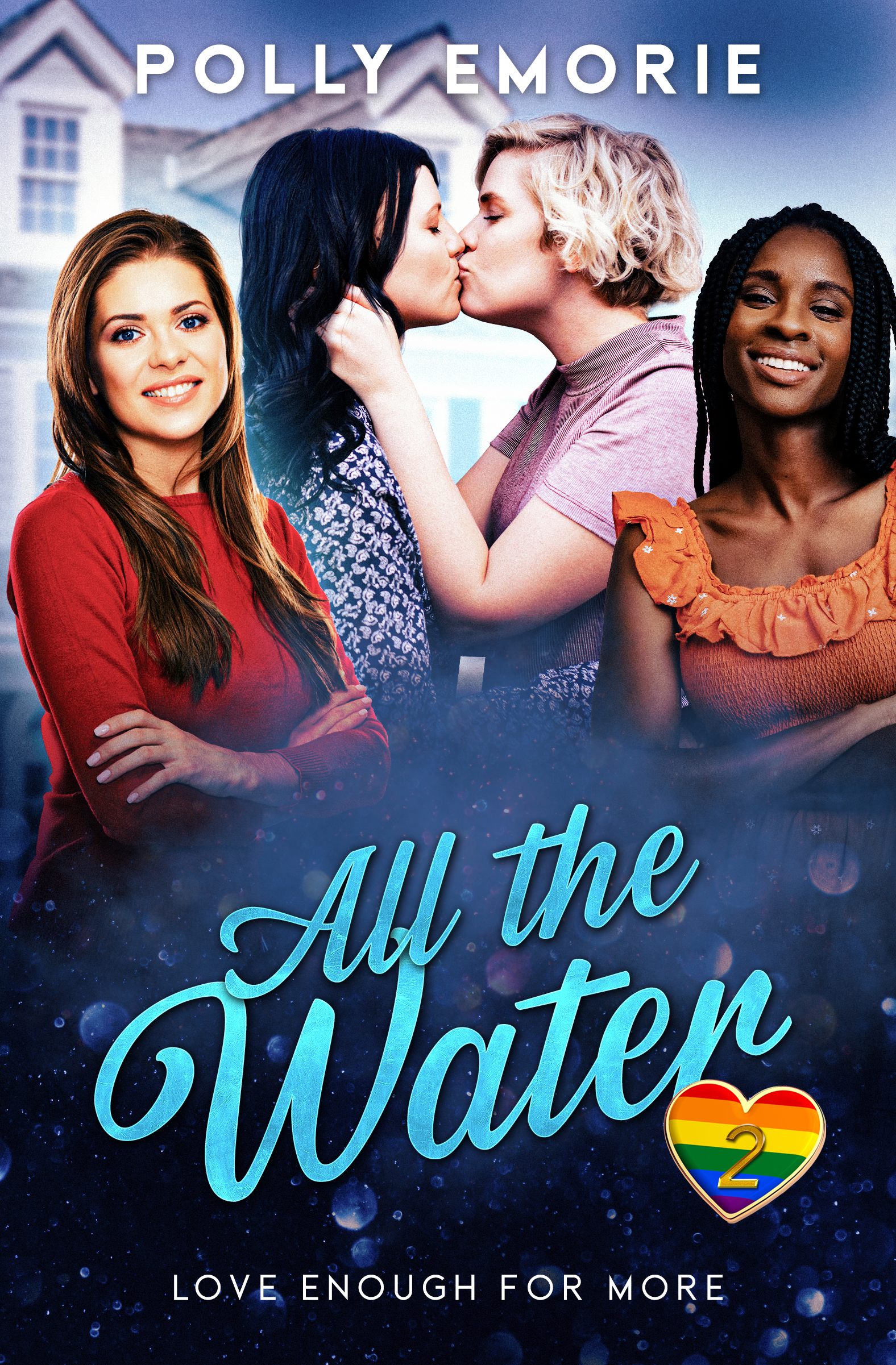 All the Water (Love Enough for More, #2)