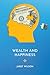 Wealth and Happiness