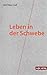Leben in der Schwebe