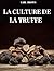 LA CULTURE DE LA TRUFFE: TO...