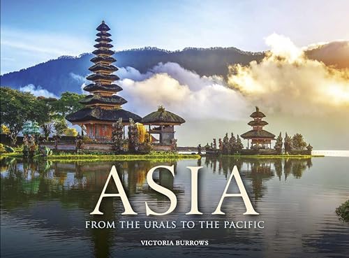 Asia: From the Urals to the Pacific (Travel [Landscape format])