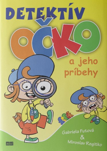 Detektív Očko a jeho príbehy (Detektív Očko a jeho zábavné príbehy, #1)