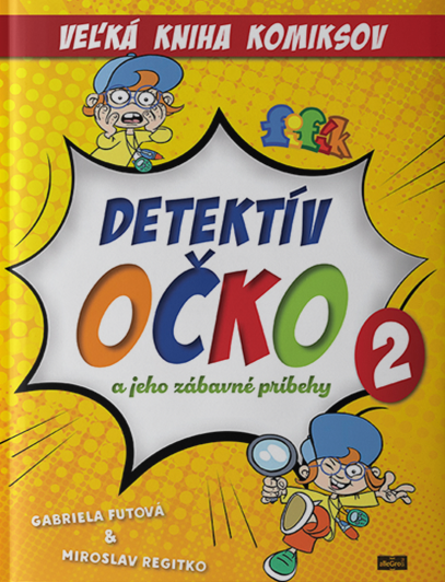 Detektív Očko a jeho zábavné príbehy 2 (Detektív Očko a jeho zábavné príbehy, #2)