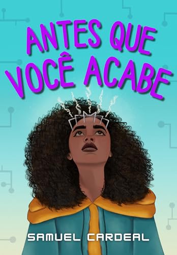 Antes que Você Acabe (Portuguese Edition)