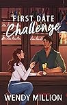 First Date Challenge by Wendy Million