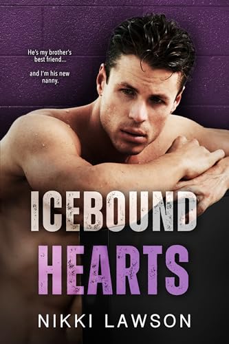 Icebound Hearts (Love and Hockey, #4)
