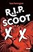 R.I.P. Scoot by Sara Flemington