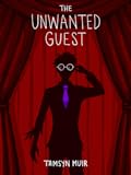 The Unwanted Guest