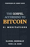 The Gospel According To Bitcoin: 21 Meditations Book cover for The Gospel According To Bitcoin: 21 Meditations