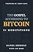 The Gospel According To Bitcoin: 21 Meditations