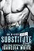 Substitute: Prequel (A-List Novel)