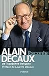 Alain Decaux raconte