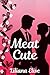 Meat Cute