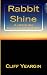 Rabbit Shine: A Jake Eliam ...