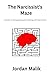 The Narcissist's Maze: A Gu...