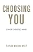 Choosing You by Taylor Wilson-West