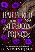 Bartered by the Shadow Prince