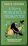 A Merry Murderous Midwinter by Dahlia Donovan