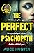 The Perfect Psychopath