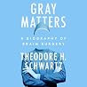 Gray Matters: A B...