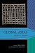 Global Asias: Tactics & Theories (Global Asias: Method, Architecture, Praxis)