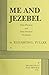 Me and Jezebel by Elizabeth L. Fuller