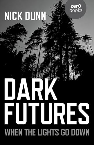 Dark Futures: When the Lights Go Down (Paperback)