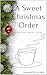 A Sweet Christmas Order: A ...