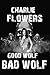 Good Wolf Bad Wolf