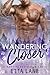 Wandering Closer (Wanderland #1)