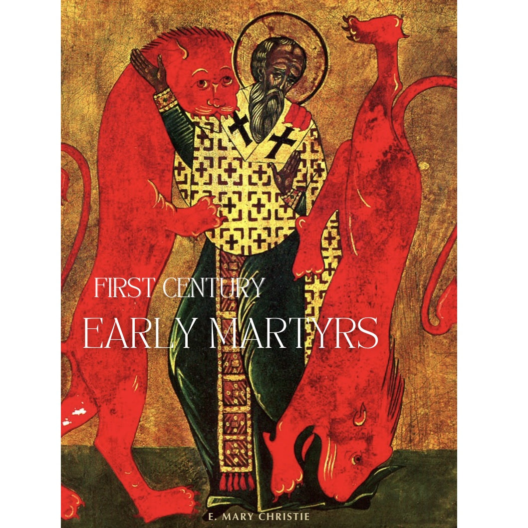 First Century Early Martyrs (Paperback)