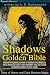 Shadows of the Golden Bible: Tales of Horror and Dark Mormon Magic