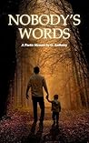 Nobody's Words: A...