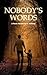 Nobody's Words: A Poetic Memoir